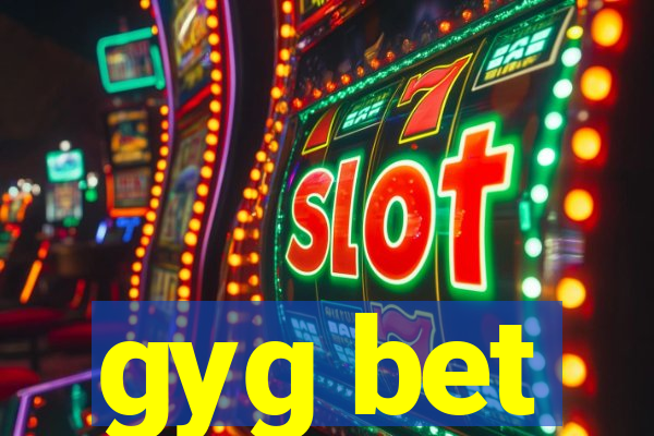 gyg bet